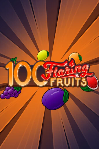 100 Flaring Fruits демо слот играть онлайн | JoyCasino Online бесплатная игра