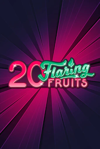 20 Flaring Fruits демо слот играть онлайн | JoyCasino Online бесплатная игра