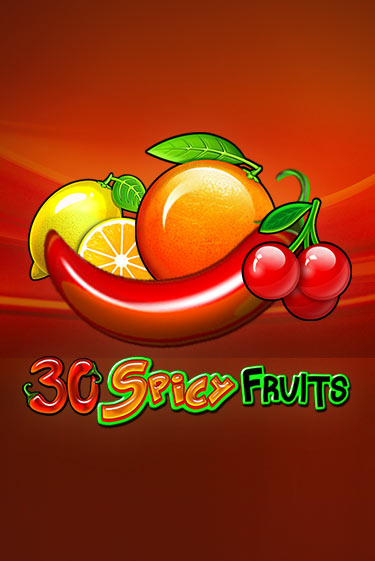 30 Spicy Fruits демо слот играть онлайн | JoyCasino Online бесплатная игра