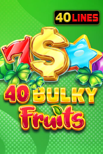 40 Bulky Fruits демо слот играть онлайн | JoyCasino Online бесплатная игра