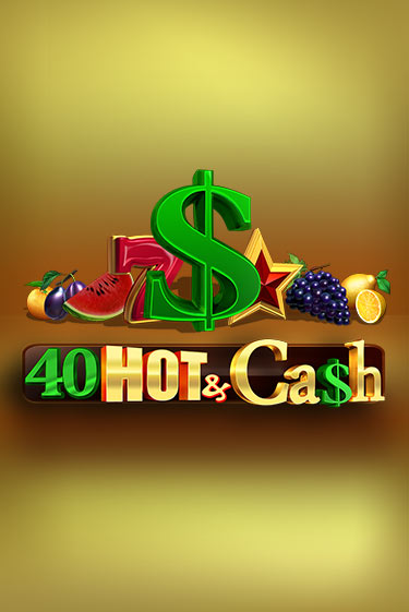 40 Hot & Cash демо слот играть онлайн | JoyCasino Online бесплатная игра