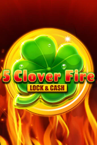 5 Clover Fire Lock & Cash демо слот играть онлайн | JoyCasino Online бесплатная игра