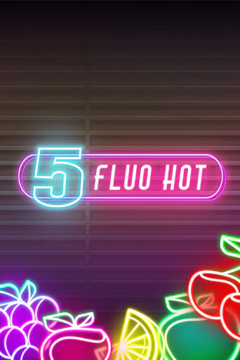 5 Fluo Hot демо слот играть онлайн | JoyCasino Online бесплатная игра