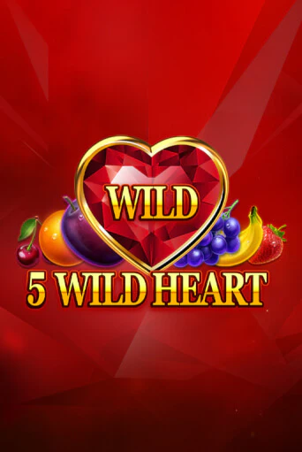 5 Wild Heart - Red Stone демо слот играть онлайн | JoyCasino Online бесплатная игра