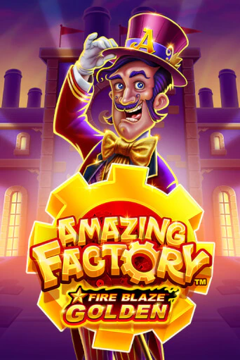Fire Blaze Golden: Amazing Factory демо слот играть онлайн | JoyCasino Online бесплатная игра
