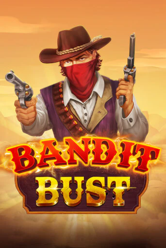 Bandit Bust демо слот играть онлайн | JoyCasino Online бесплатная игра