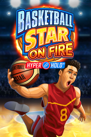 Basketball Star on Fire демо слот играть онлайн | JoyCasino Online бесплатная игра
