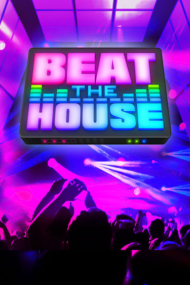 Beat The House демо слот играть онлайн | JoyCasino Online бесплатная игра