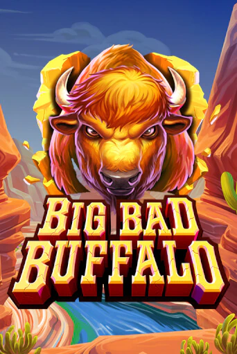 Big Bad Buffalo демо слот играть онлайн | JoyCasino Online бесплатная игра