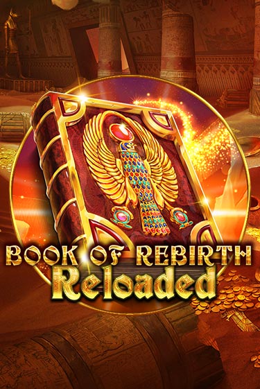 Book Of Rebirth Reloaded демо слот играть онлайн | JoyCasino Online бесплатная игра