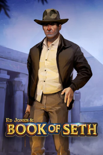 Ed Jones and Book of Seth демо слот играть онлайн | JoyCasino Online бесплатная игра