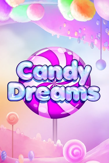 Candy Dreams демо слот играть онлайн | JoyCasino Online бесплатная игра