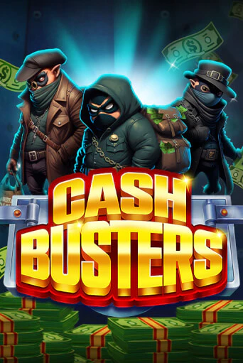 Cash Busters демо слот играть онлайн | JoyCasino Online бесплатная игра