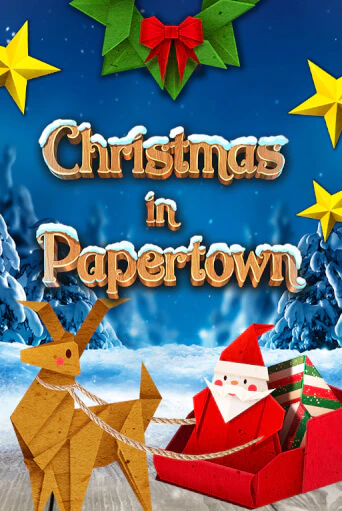 Christmas in Papertown демо слот играть онлайн | JoyCasino Online бесплатная игра