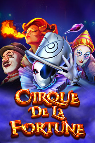 Cirque De La Fortune демо слот играть онлайн | JoyCasino Online бесплатная игра