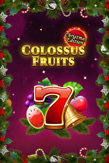 Colossus Fruits - Christmas Edition демо слот играть онлайн | JoyCasino Online бесплатная игра