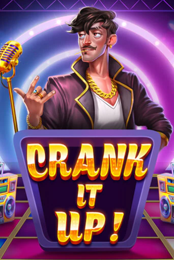 Crank it Up демо слот играть онлайн | JoyCasino Online бесплатная игра