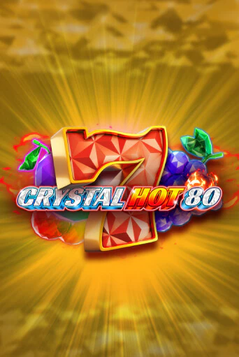 Crystal Hot 80 демо слот играть онлайн | JoyCasino Online бесплатная игра