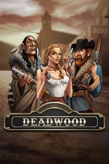 Deadwood демо слот играть онлайн | JoyCasino Online бесплатная игра