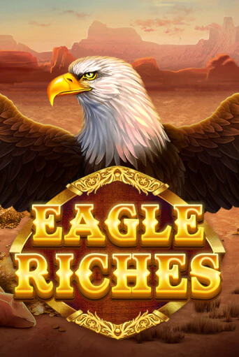 Eagle Riches демо слот играть онлайн | JoyCasino Online бесплатная игра