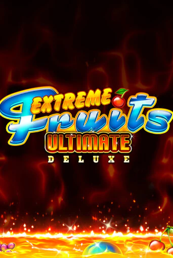 Extreme Fruits Ultimate Deluxe демо слот играть онлайн | JoyCasino Online бесплатная игра