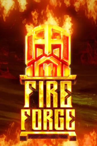 Fire Forge демо слот играть онлайн | JoyCasino Online бесплатная игра