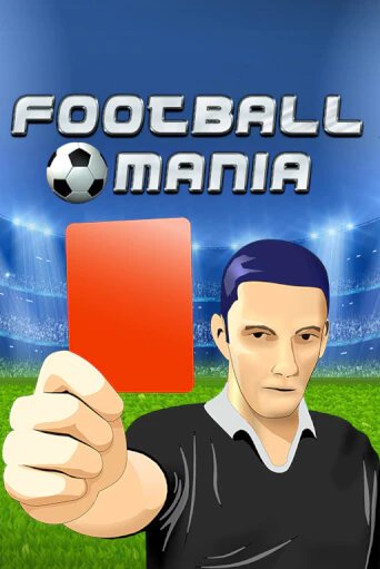 Football Mania демо слот играть онлайн | JoyCasino Online бесплатная игра