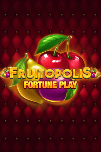 Fruitopolis Fortune Play демо слот играть онлайн | JoyCasino Online бесплатная игра