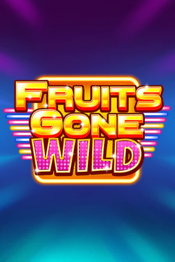 Fruits Gone Wild демо слот играть онлайн | JoyCasino Online бесплатная игра