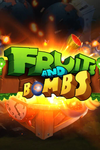 Fruits and Bombs демо слот играть онлайн | JoyCasino Online бесплатная игра