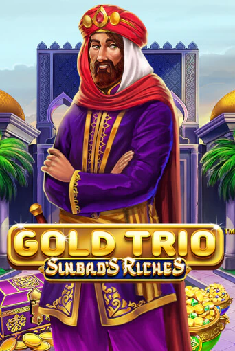 Gold Trio: Sinbad's Riches демо слот играть онлайн | JoyCasino Online бесплатная игра