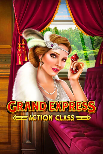 Grand Express Action Class демо слот играть онлайн | JoyCasino Online бесплатная игра