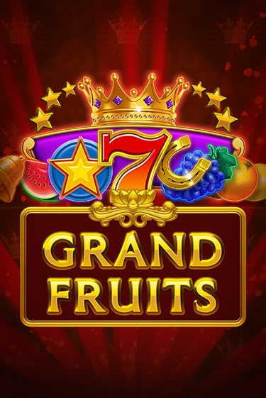 Grand Fruits демо слот играть онлайн | JoyCasino Online бесплатная игра