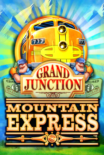 Grand Junction : Mountain Express демо слот играть онлайн | JoyCasino Online бесплатная игра