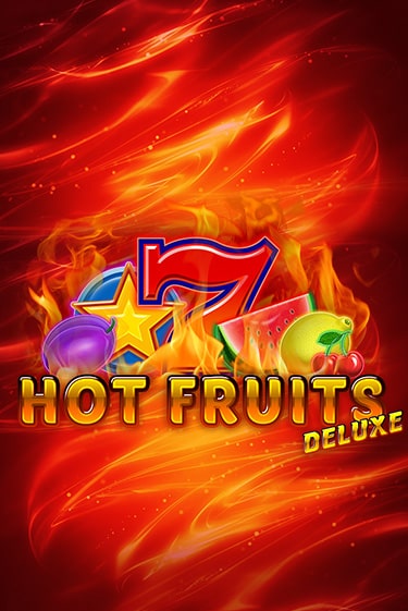 Hot Fruits Deluxe демо слот играть онлайн | JoyCasino Online бесплатная игра