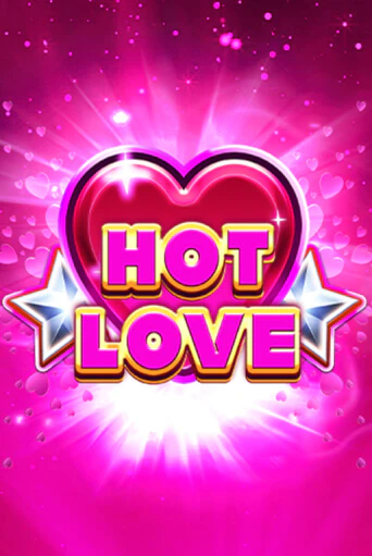Hot Love демо слот играть онлайн | JoyCasino Online бесплатная игра