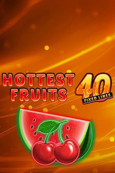 Hottest Fruits 40 демо слот играть онлайн | JoyCasino Online бесплатная игра