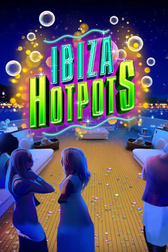 Ibiza Hotpots демо слот играть онлайн | JoyCasino Online бесплатная игра