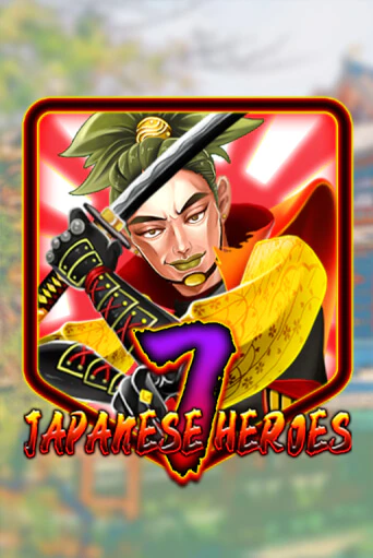 Japanese 7 Heroes демо слот играть онлайн | JoyCasino Online бесплатная игра