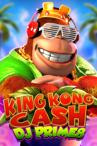 King Kong Cash DJ Prime8 демо слот играть онлайн | JoyCasino Online бесплатная игра