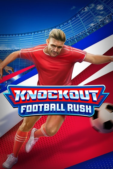 Knockout Football Rush демо слот играть онлайн | JoyCasino Online бесплатная игра