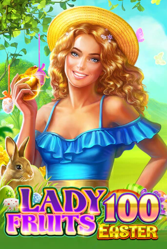 Lady Fruits Easter 100 демо слот играть онлайн | JoyCasino Online бесплатная игра
