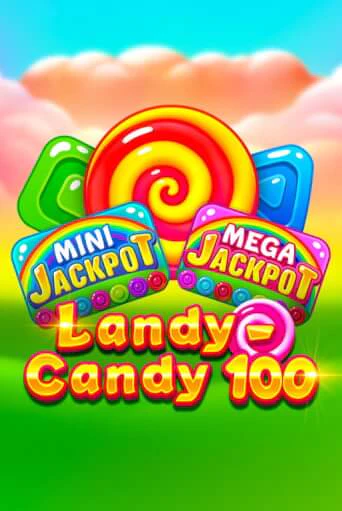 Landy-Candy 100 демо слот играть онлайн | JoyCasino Online бесплатная игра