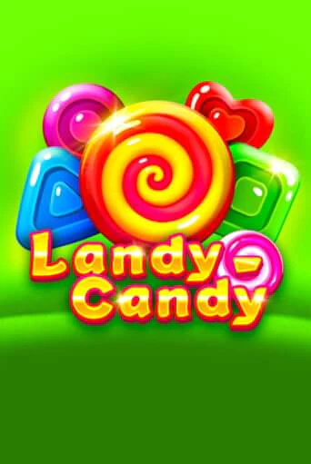 Landy-Candy демо слот играть онлайн | JoyCasino Online бесплатная игра