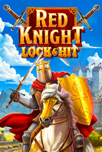 Lock & Hit: Red Knight демо слот играть онлайн | JoyCasino Online бесплатная игра