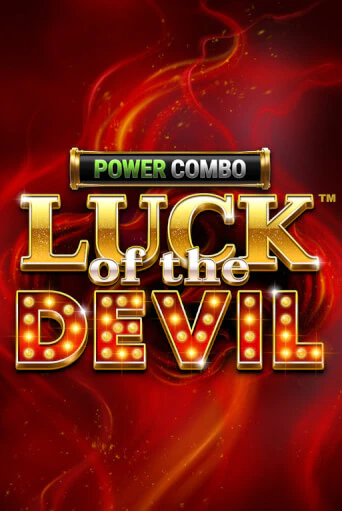 Luck of the Devil: POWER COMBO™ демо слот играть онлайн | JoyCasino Online бесплатная игра