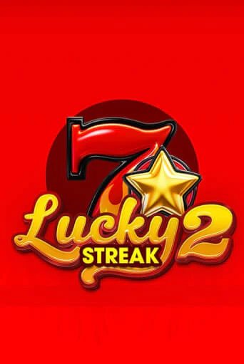 Lucky Streak 2 демо слот играть онлайн | JoyCasino Online бесплатная игра