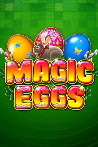 Magic Eggs демо слот играть онлайн | JoyCasino Online бесплатная игра