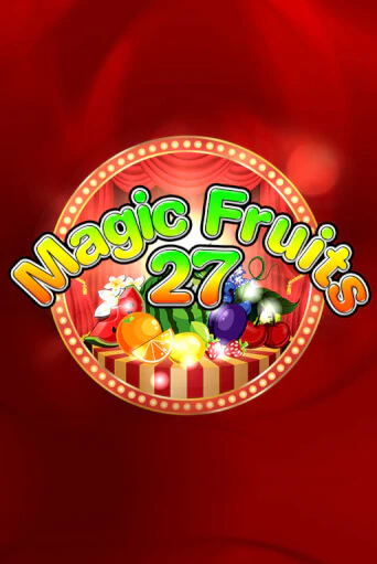 Magic Fruits 27 демо слот играть онлайн | JoyCasino Online бесплатная игра
