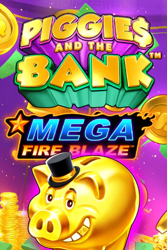 Mega Fire Blaze: Piggies and the Bank демо слот играть онлайн | JoyCasino Online бесплатная игра